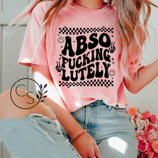 Abso-F*cking-Lutely Tee (black graphic on 3 shirt color options)