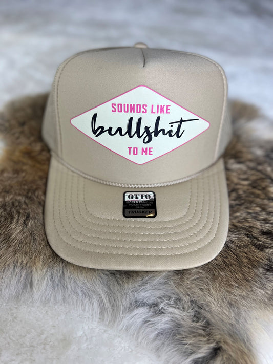 Sounds Like Bullshit To Me (yellow patch) Trucker Hat