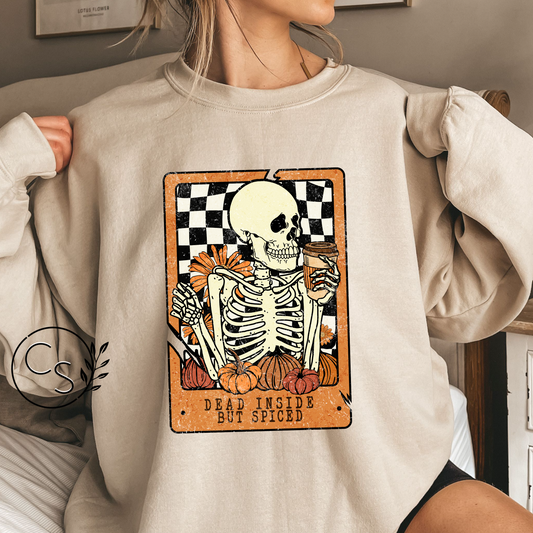 Dead Inside But Spiced Crew (2 color options)