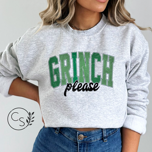 Grinch Please Crew (2 color options)